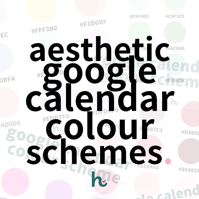 aesthetic google calendar colour schemes